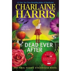 Dead Ever After (Sookie Stackhouse/True Blood) by Charlaine Harris